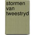 Stormen van tweestryd