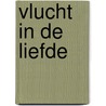 Vlucht in de liefde by Blayne