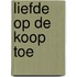 Liefde op de koop toe