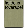 Liefde is toverspel by Graham