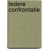 Tedere confrontatie