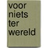 Voor niets ter wereld