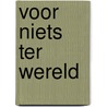 Voor niets ter wereld door Patti Davis