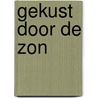 Gekust door de zon by Pickart