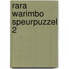 Rara warimbo speurpuzzel 2 by Wekker