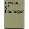 Minnaar of bedrieger by Linz