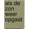 Als de zon weer opgaat by Graham