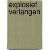 Explosief verlangen by Thurlo