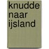 Knudde naar IJsland