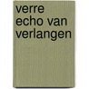 Verre echo van verlangen door Karen Whittenburg