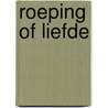 Roeping of liefde by Philips