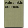 Volmaakte eenheid door Elliott