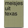 Meisjes uit texas by Vitek