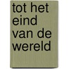 Tot het eind van de wereld door Vitek