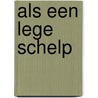 Als een lege schelp by Orwig