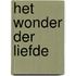 Het wonder der liefde
