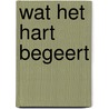 Wat het hart begeert by Gini Andrews