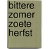 Bittere zomer zoete herfst