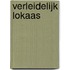 Verleidelijk lokaas