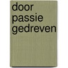 Door passie gedreven by B. Samuel