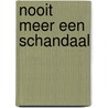 Nooit meer een schandaal by C. Linden