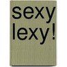 Sexy Lexy!