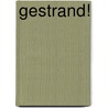 Gestrand! door J. Ortolon