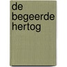 De begeerde hertog door L. Heath