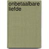 Onbetaalbare liefde by L. Heath