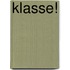 Klasse!