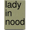 Lady in nood by S. Bennett