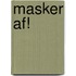 Masker af!