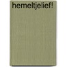Hemeltjelief! by J. McCoy