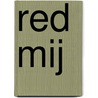 Red mij door M. Schramski