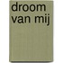 Droom van mij