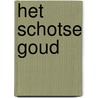Het Schotse goud door Shirley Lord