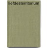 Liefdesterritorium door G. Gentry