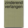 Zinderend verlangen door C. Bolen