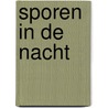 Sporen in de nacht by J. Goodman