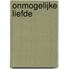 Onmogelijke liefde door C. Faulkner