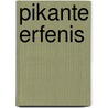 Pikante erfenis door A. Scott