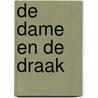 De dame en de draak door S. Bradley