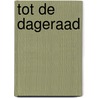 Tot de dageraad door K. Webb