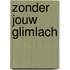 Zonder jouw glimlach