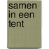 Samen in een tent