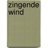 Zingende wind by G. Gentry