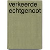 Verkeerde echtgenoot by L. Phillips