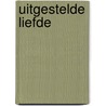 Uitgestelde liefde door P. Ellis