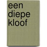 Een diepe kloof by Sara Orwig