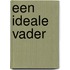 Een ideale vader